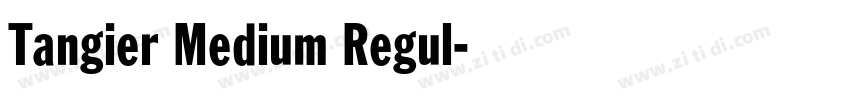 Tangier Medium Regul字体转换